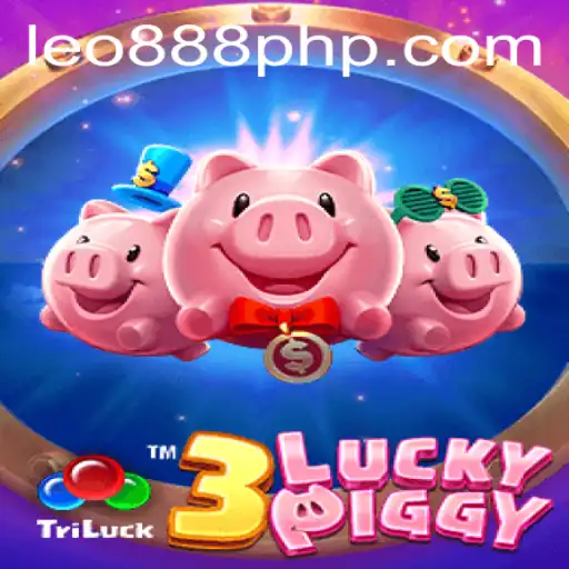 Exploring the Excitement of 3LUCKYPIGGY at LEO888 Casino
