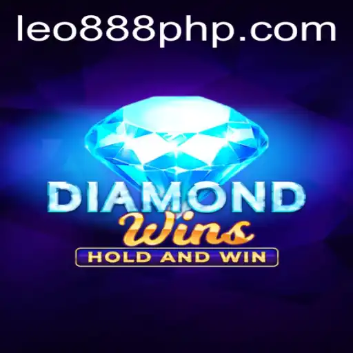 Discover the Thrills of DiamondWins at LEO888 Casino