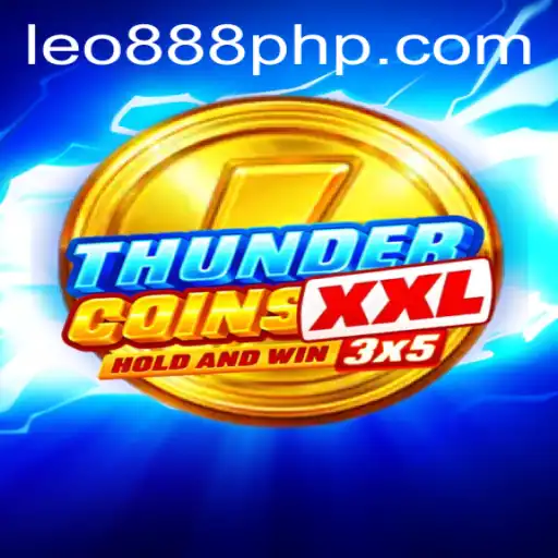 Discover the Electrifying World of ThunderCoinsXxl at LEO888 Casino