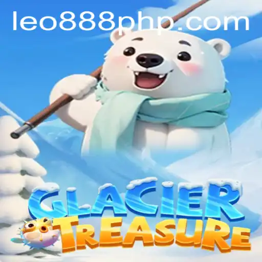 Explore GlacierTreasure: Unveiling the Thrills of LEO888 Casino's Latest Game