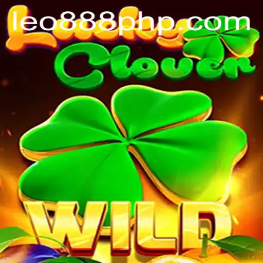 Diving into the Thrilling World of LuckyClover at LEO888 Casino