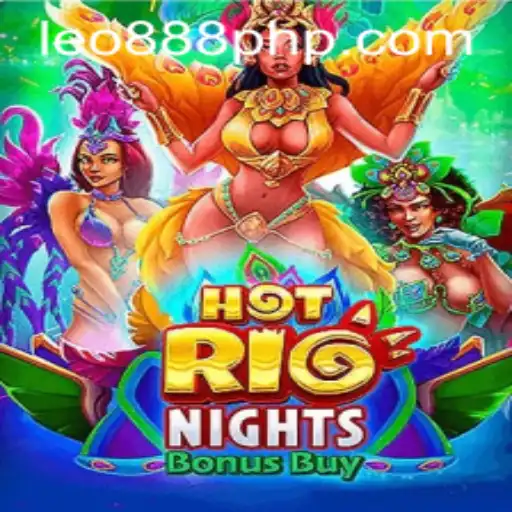 Experience the Vibrant Thrill of HotRioNightsBonusBuy at LEO888 Casino