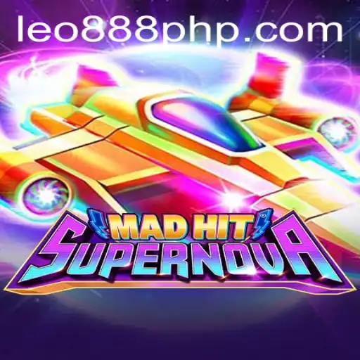 Unveiling MadHitSupernova: The Dazzling Game Revolutionizing LEO888 Casino