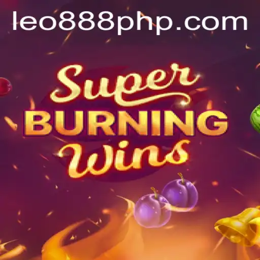 Discover the Thrilling World of SuperBurningWins at LEO888 Casino